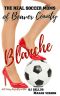 [The Real Soccer Moms of Beaver County 01] • Blanche · the Real Soccer Moms of Beaver County #1